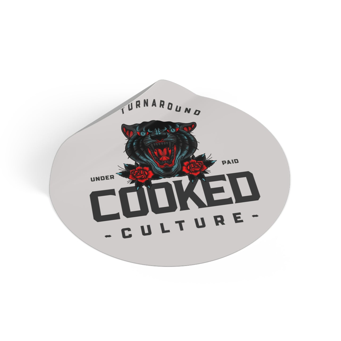 COOKED AND UNDER PAID STICKER