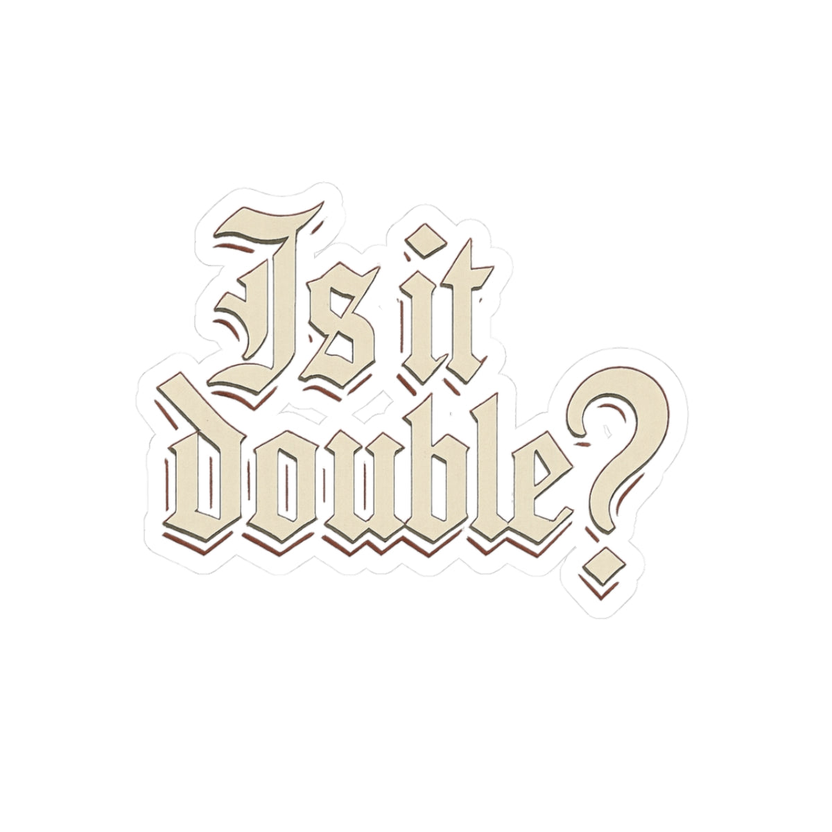 Is it double sticker
